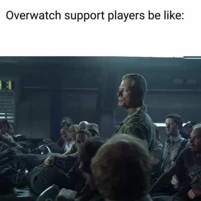 As a support, it's my job to keep you alive!