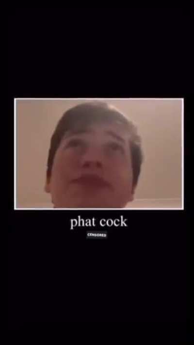 Fat Cock