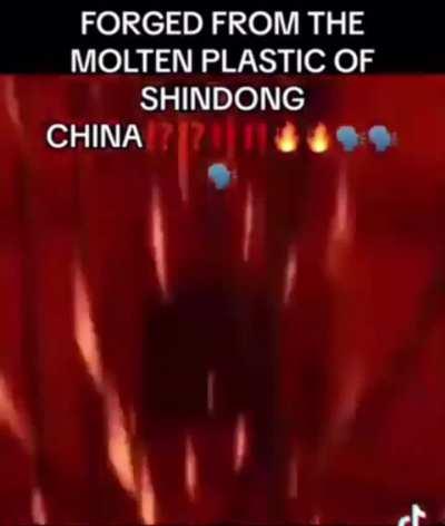 FORGED FROM THE MOLTEN PLASTIC OF SHINDONG CHINA‼️⁉️🗣️🔥🔥