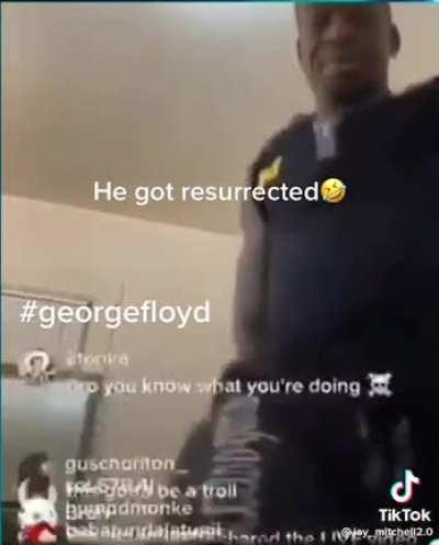 George floyd resurrected?