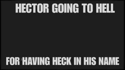 NOOOO HECTOR!!!!!! 😭😭😭😭😭