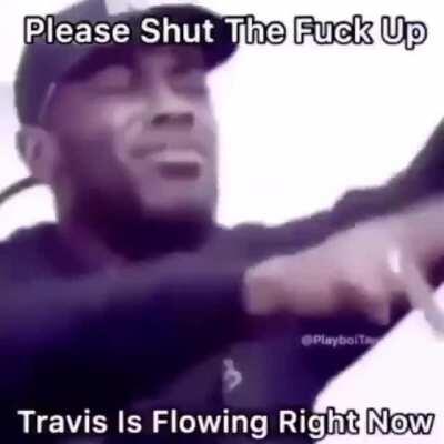 Travis really goes off in the 2nd part of Antidote😈🔥🔥