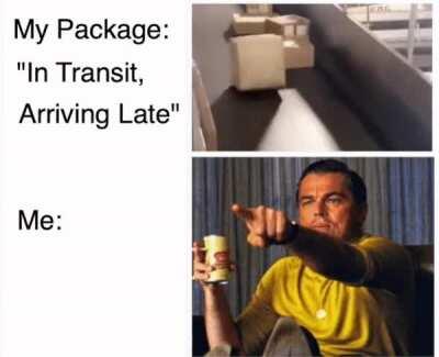 Package &quot;In Transit, Arriving Late&quot; and seeing this video