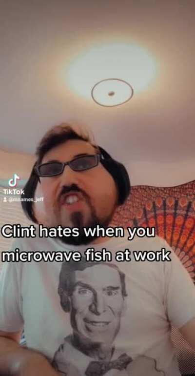 Clint from IT hates the smell of fish.