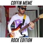 Coffin Dance Meme THE ROCKING WAY!