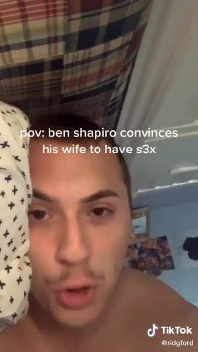 Ben Shapiro having seggs