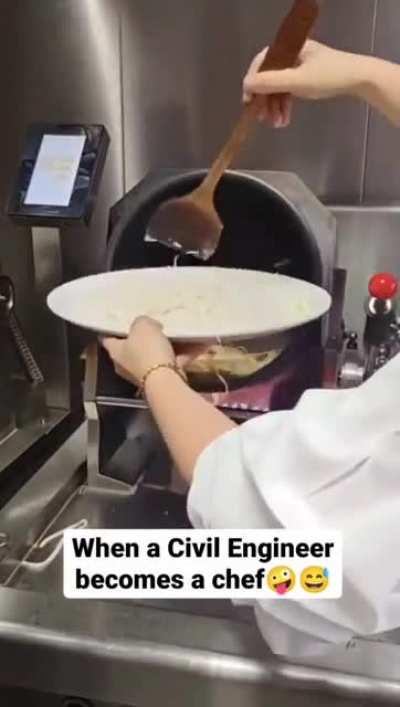 When a civil engineer becomes a chef. (credits: unknown)