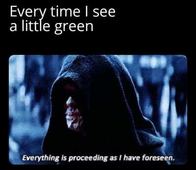 When you see green