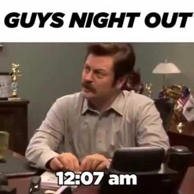 Guys Night Out by Ron Swanson