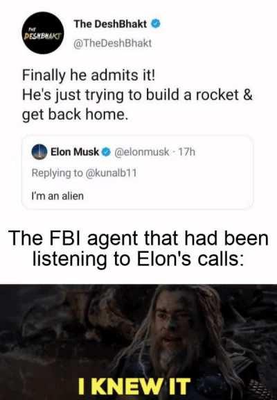 Yer an alien, Elon