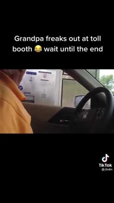 Grandpa has some trouble at the toll booth…