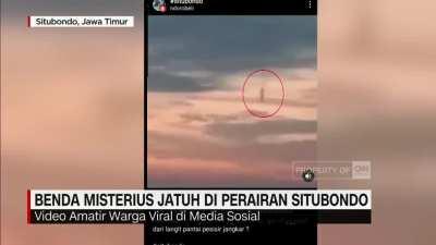 Mysterious Object Falls in Indonesian Waters - 23rd May 2021