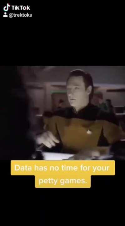 Data has no time for petty games by TrekTok