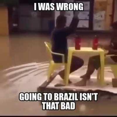 Brazil Isn't Bad :) :) :)