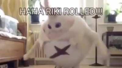 Get riki-rolled