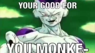 You Monke-