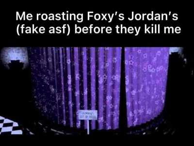 Foxy’s Jordan’s are booty juice🤢