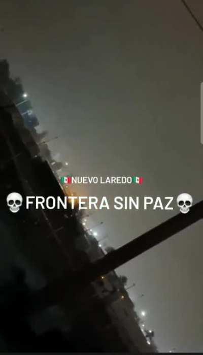 Nuevo Laredo, Tamaulipas 📍Footage of intense confrontation between Mexican Marines/ FES vs CDN Tropa Del Infierno this morning, reports of more than 10 members of CDN has been killed, Mexican Authorities are saying that the city is not safe yet and to kee