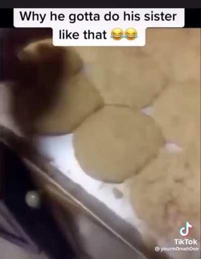 His sister made some cookies