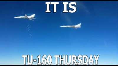 Tu-160 Thursday