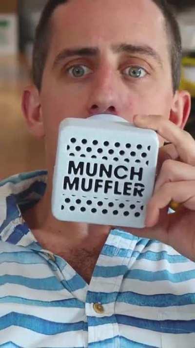 I design product products and today I created the Munch Muffler.