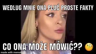 kochaj jej lub nienawidz!!! lecz ona pluć proste fakty 😂😂😂🤣🤣🤣🤣