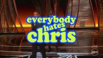 Everybody hates Chris.