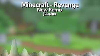 As a celebration for Minecraft Steve in Smash, I made a Smash-styled remix of the one that started it all, Revenge