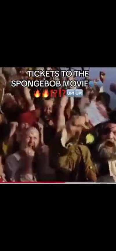 TICKETS TO THE SPONGEBOB MOVIE!!!!!!