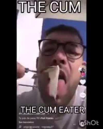 The cum eater