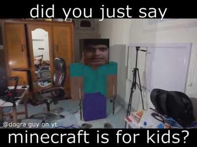 minecraft is for alpha males only