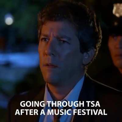 Going through tsa after a festival