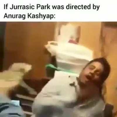 If Anurag Kashyap directed Jurassic Park