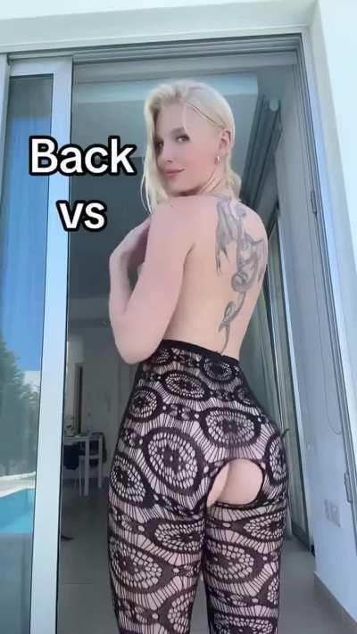 Are you a fan of the front or the back view more?