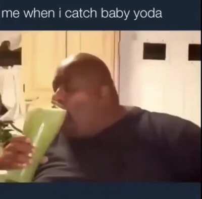 Me when i catch baby yoda❤️❤️