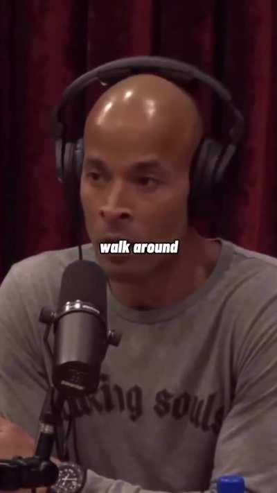 David Goggins has something to say. 