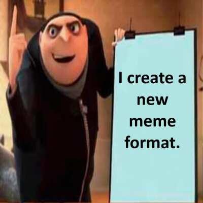 🔥 New Format Goes BRRR : memes