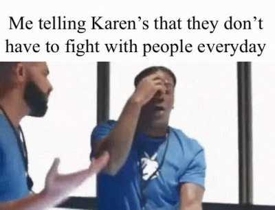 Karens these days