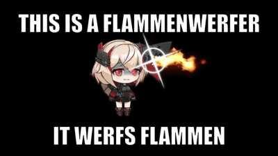 Roon, get ze flammenwerfer! (Do people still use the flamethrower meme?)