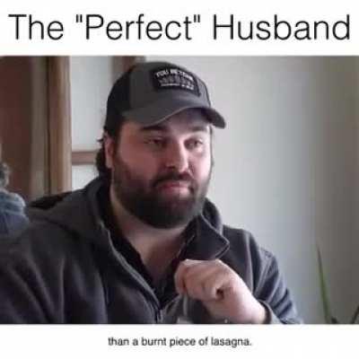 The &quot;perfect&quot; husband