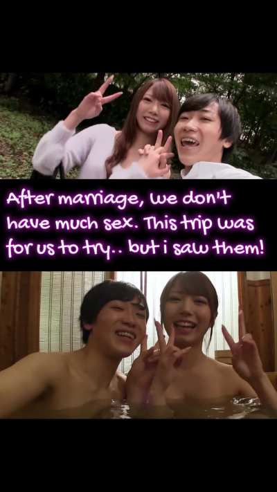 We met her friend couple at the hotspring.. and did SWAPPING??