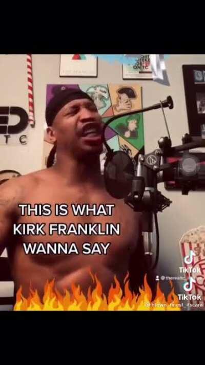 What kirk franklin really wants to say