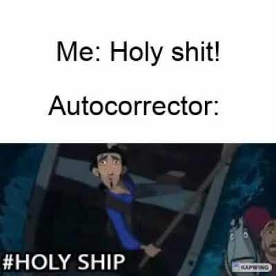 Second autocorrect meme tonight, cause why not.