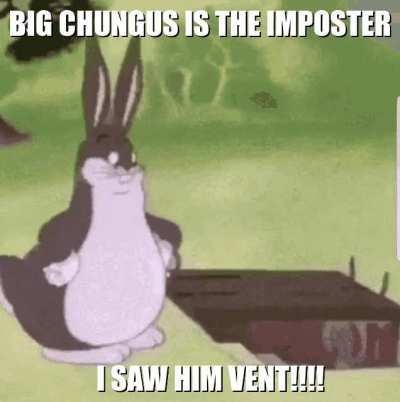 big chungus how could you 😭😭😭