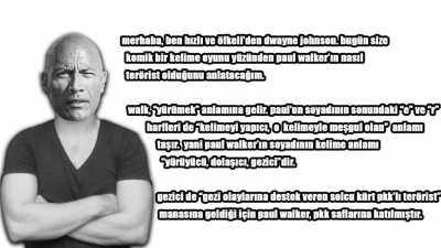 Dwayne Johnson (Yarakstyle91), Paul Walker'ın neden terörist olduğunu açıklıyor.