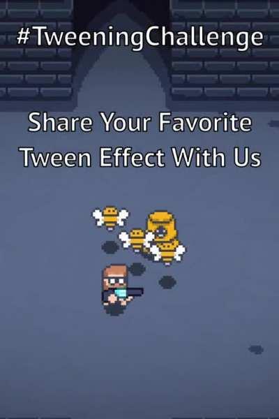 🌟Challenge: Share a video clip or gif of the most interesting tween effect in your game.