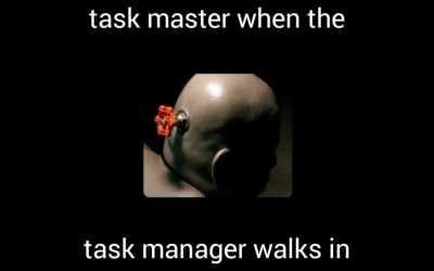 task manager.exe lol 😳