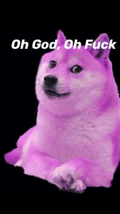 Oh god oh fuck doge turned green.