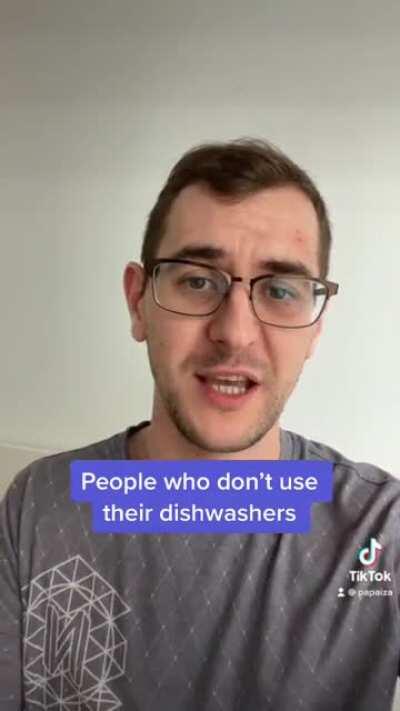 Why don’t you use your dish washer?