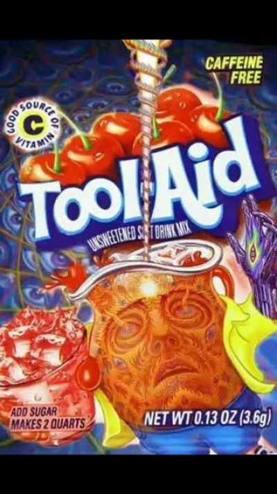 get some tool aid!!!!